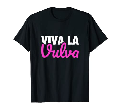 Declaración de Viva La Vulva Marcha del Orgullo Camiseta