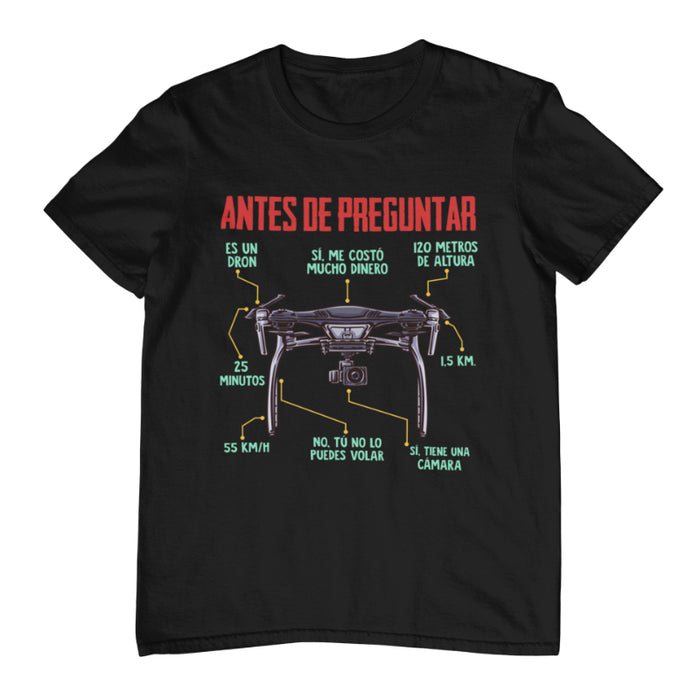 Camiseta Antes de Pregutar Piloto de Dron Color